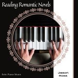 Reading Romantic Novels - Solo Piano Music