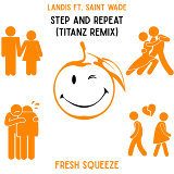 Step And Repeat - Titanz Remix