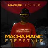 Balan Kash - Macha Magic Freestyle