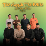 Alif Satar & The Locos, Raihan - The Sunnah The Better