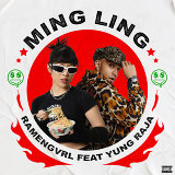 Ramengvrl & Yung Raja - MING LING (feat. Yung Raja)