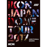 iKON JAPAN DOME TOUR 2017 ADDITIONAL SHOWS