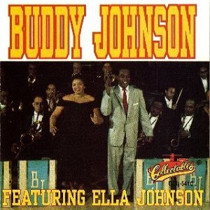 Buddy Johnson & Ella Johnson