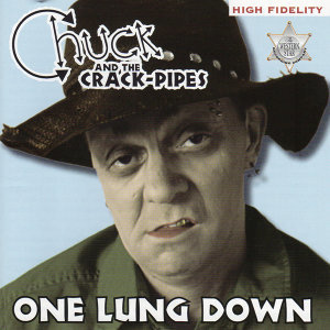 Chuck & The Crack-Pipes