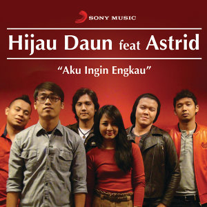 Hijau Daun Feat. Astrid
